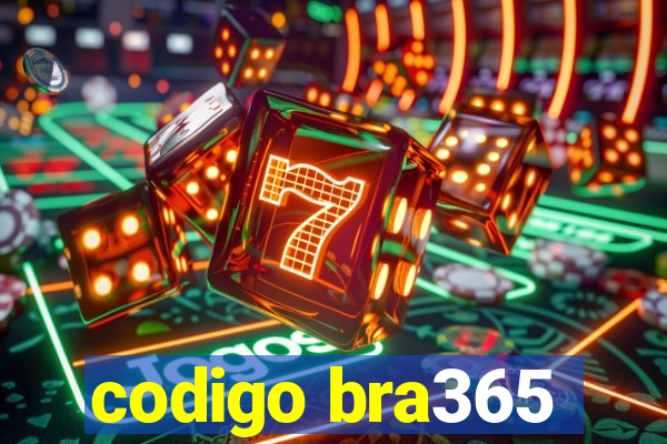 codigo bra365